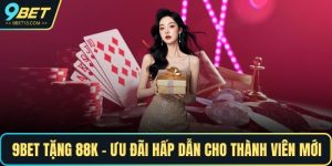 9BET tặng 88K