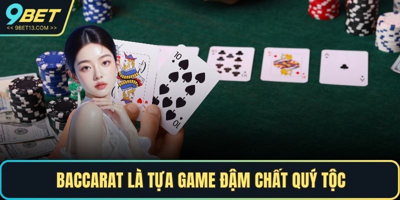 Live Casino 9BET - Trải Nghiệm Thế Giới Sòng Bài Đẳng Cấp 3 Baccarat là tựa game đậm chất quý tộc tại Live Casino 9BET