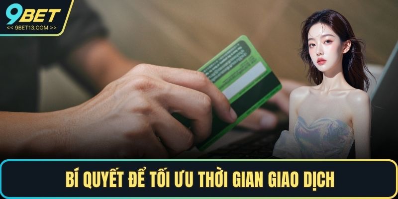 Bí quyết để tối ưu thời gian giao dịch
