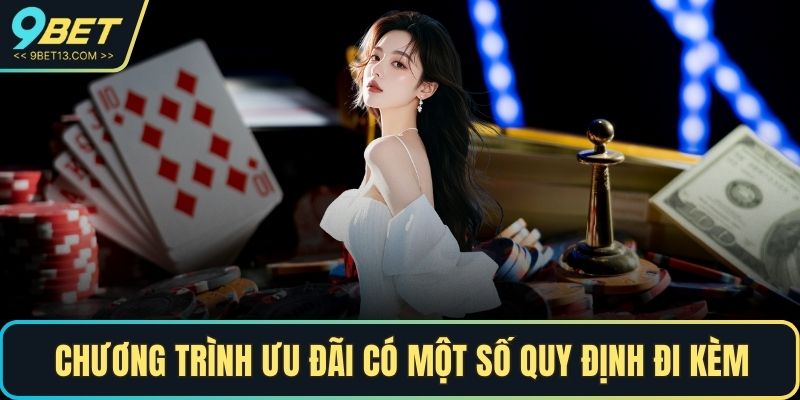 Chương trình ưu đãi có một số quy định đi kèm