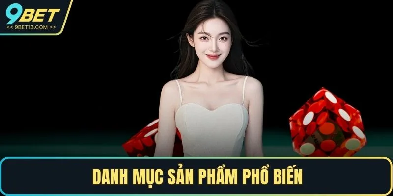 Danh mục sản phẩm phổ biến