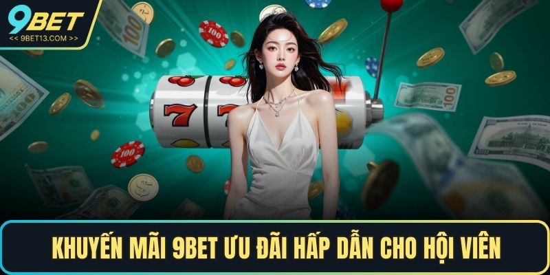 Khuyến mãi 9BET