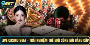 Live Casino 9BET