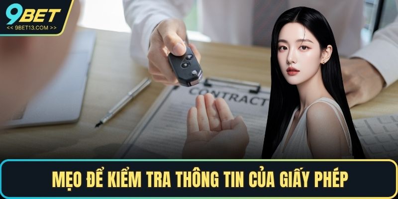 Giấy Phép 9BET – Bảo Chứng Cho Uy Tín Và Chất Lượng Hàng Đầu 5 Mẹo để kiểm tra thông tin của giấy phép