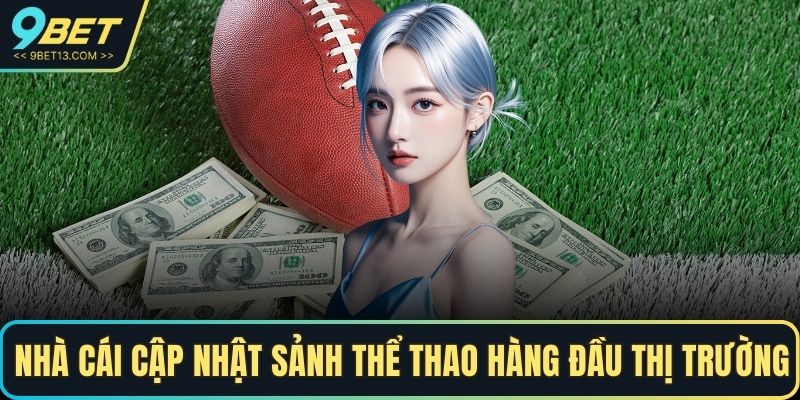 9BET Hoạt Động Bao Lâu Và Những Điều Cần Biết Nhà Cái 3 Nhà cái cập nhật sảnh thể thao hàng đầu thị trường