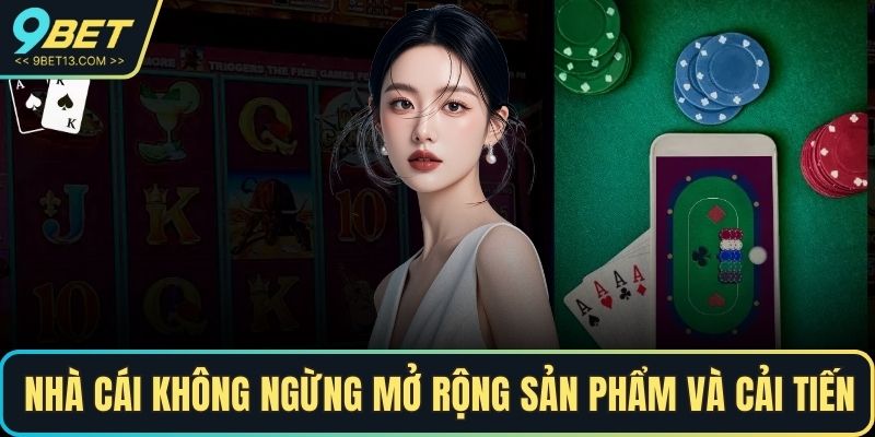9BET Hoạt Động Bao Lâu Và Những Điều Cần Biết Nhà Cái 2 Nhà cái không ngừng mở rộng sản phẩm và cải tiến