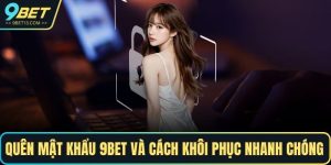 Quên mật khẩu 9BET